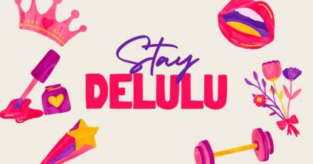 Stay Delulu: The Power of Silly, Sassy Affirmations